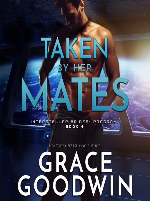 Title details for Taken by Her Mates by Grace Goodwin - Available